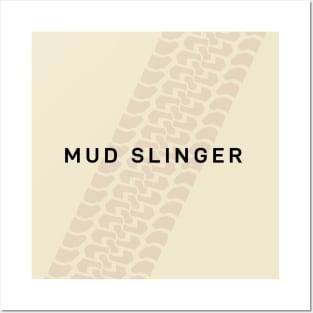 Not Too Serious series: Mud Slinger Posters and Art